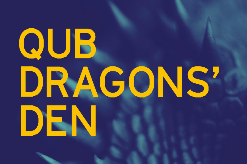 Graphic stating QUB Dragons Den in yellow text on a navy blue background